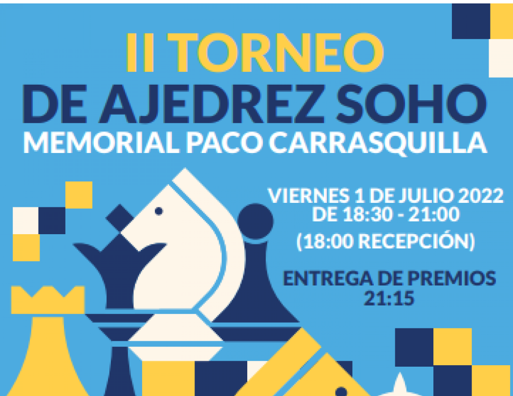 II Torneo de Ajedrez Soho. Memorial a Paco Carrasquilla